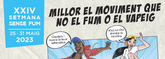 21.04.23 – XXIV Setmana Sense Fum – «<strong>Millor el moviment que no el fum o el vapeig</strong>«
