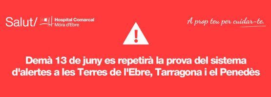 12.06.23 – La prova del sistema d’alertes a telèfons mòbils de Protecció Civil a Terres de l’Ebre, Tarragona i Penedès es repetirà el 13 de juny