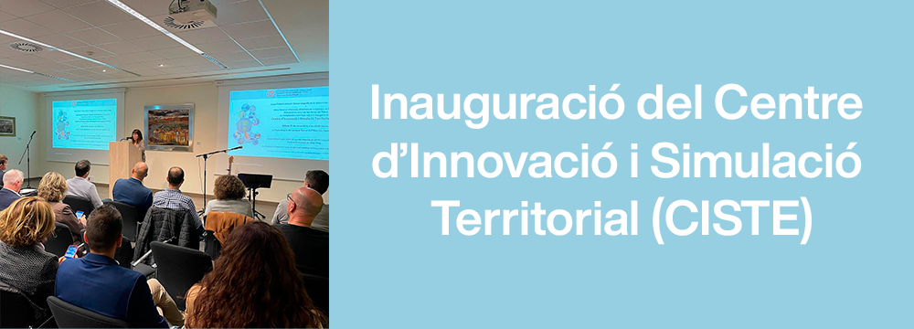 8.12.23 – Inauguració del Centre d’Innovació i Simulació Territorial (CISTE)