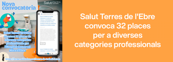 18.09.24 – Salut Terres de l’Ebre convoca 32 places per a diverses categories professionals
