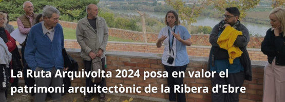 13.11.24 – La Ruta Arquivolta 2024 fa valdre el patrimoni arquitectònic de la Ribera d’Ebre