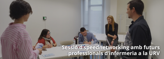 19.05.25 – Sessió d’speednetworking amb futurs professionals d’infermeria a la URV