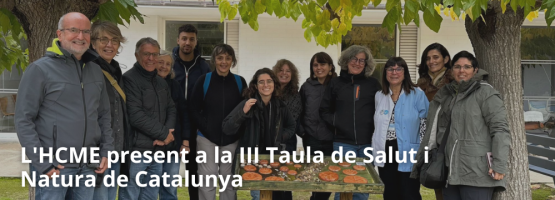 L’HCME present a la III Taula de Salut i Natura de Catalunya